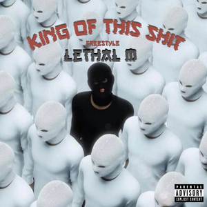 King Of This **** (Freestyle) (Explicit)
