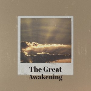 The Great Awakening