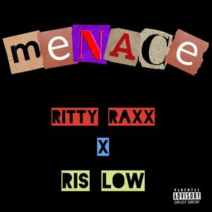 Menace (feat. Ris Low) [Explicit]