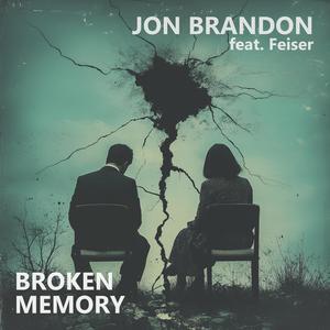 Broken Memory (feat. Feiser)