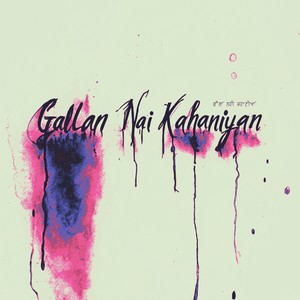 Gallan Nai Kahaniyan