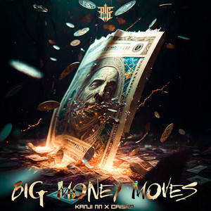 Big Money Moves (Explicit)