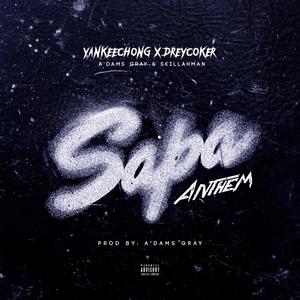 SAPA (feat. 'Dreycoker, A'dams gray & Skillahman)