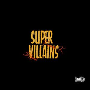 Super Villains (feat. SteppaH) [Explicit]