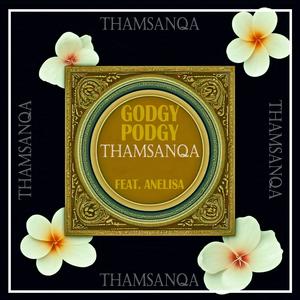 Thamsanqa (feat. Anelisa)