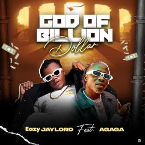 God Of Billion Dollar (feat. Agaga)