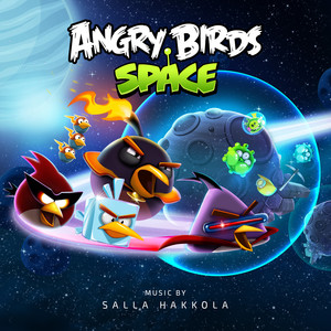 Angry Birds Space (Original Game Soundtrack) (愤怒的小鸟太空版 游戏原声带)