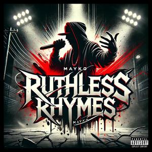 Ruthless Rhymes (Explicit)