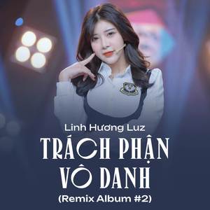 Trách Phận Vô Danh (Remix Album #2)