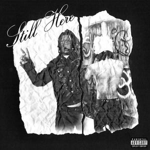 Still Here (EP) [Explicit]