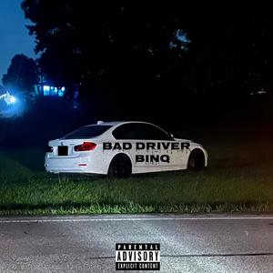 BAD DRIVER (Explicit)