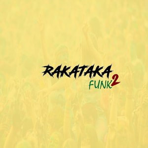 Rakataka Funk 2