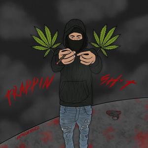 Trappin **** (Explicit)