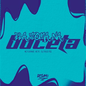 ELA TOMA NA BUCETA (Explicit)