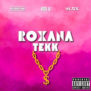 Roxana Tekk (Explicit)