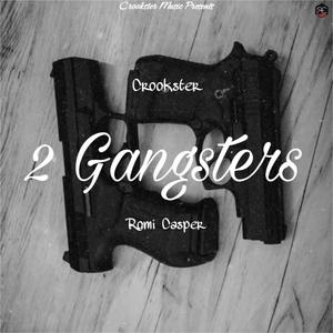 2 Gangsters (feat. Romi Casper)