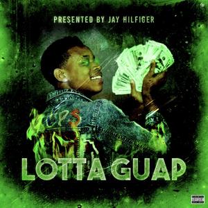Lotta Guap (Explicit)