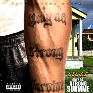 Only da Strong Survive (Explicit)