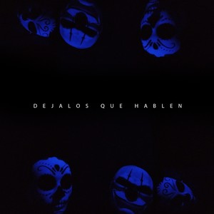 Dejalos Que Hablen (Explicit)