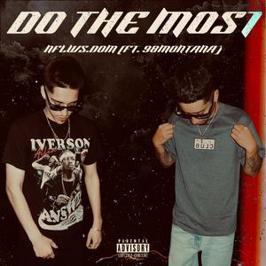 DO THE MOST (feat. 98MONTANA) [Explicit]