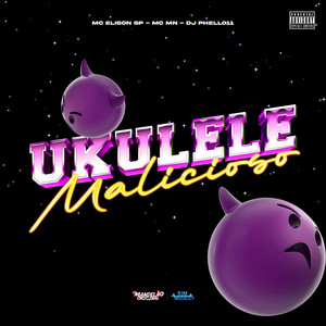 Ukulele Malicioso (Explicit)