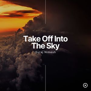 Take Off Into The Sky