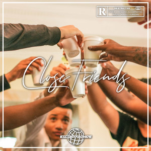 Close Friends (Explicit)