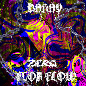 Zero Flor Flow (Explicit)