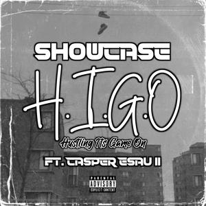 H.I.G.O (feat. Casper Esau II) [Explicit]