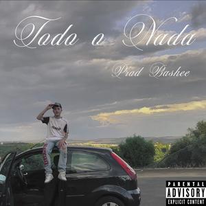 Todo o Nada (feat. BASHEE) [Explicit]