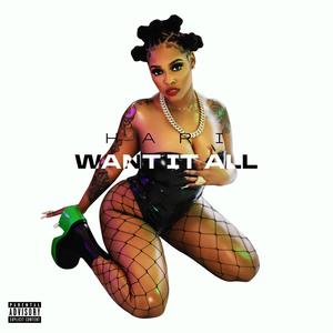 Want It All (Explicit)