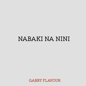 Nabaki Na Nini
