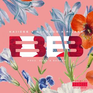 Ça c'est mon bébé (feat. KAJICEE & STÉ MILANO)