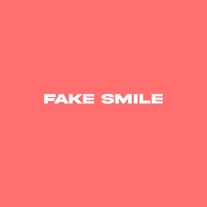 Fake Smile