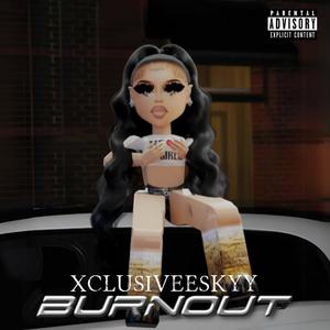 Burnout (Explicit)