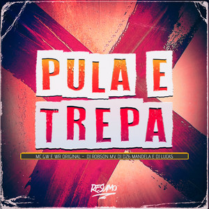 Pula e Trepa (Explicit)