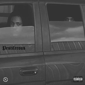 Pestiferous (Explicit)