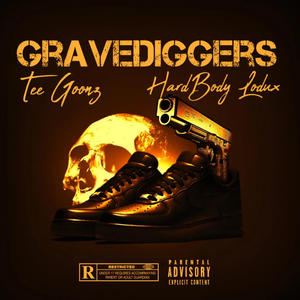 Grave Diggers (feat. Hardbody Lodox) [Explicit]