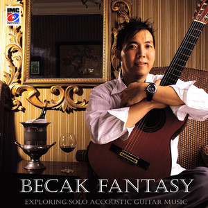 Becak Fantasy (Exploring Solo Acoustic Guitar Music)