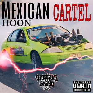 Mexican Hoon Cartel (feat. Ginning) (Explicit)