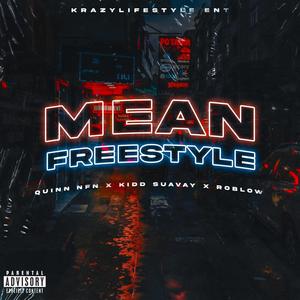 Mean Freestyle (feat. Roblow & Quin NFN) [Explicit]