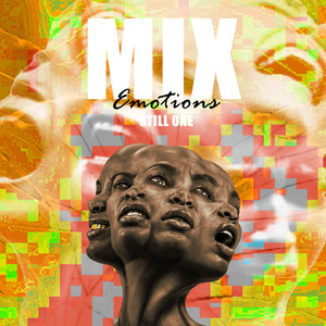 MIX EMOTIONS (Explicit)