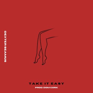 Take It Easy (Explicit)