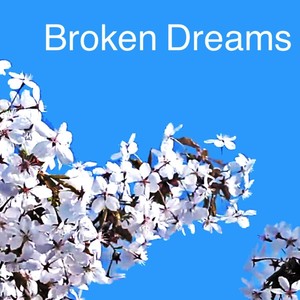 Broken Dreams