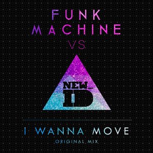 I Wanna Move (Original Mix)