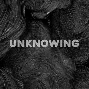 Unknowing