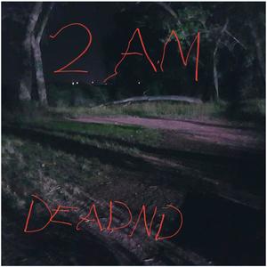2 AM (Explicit)