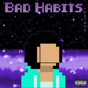 Bad Habits (Explicit)