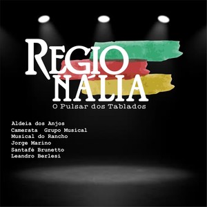 Regionália - O Pulsar dos Tablados