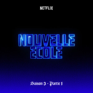 Nouvelle École | Saison 3 | Partie 1 (Série Netflix)